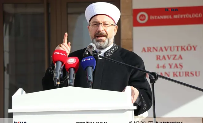 Erbaş: İnanç ve değerlerin öğrenilmesi için 4-6 yaş arası eğitim çok önemli  